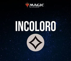 MTG - INCOLORO