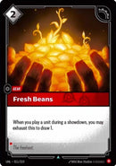 Fresh Beans - Unleashed (UNL) (011/219)