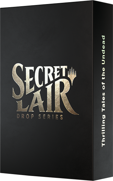 Secret Lair: Drop Series - Thrilling Tales of the Undead.